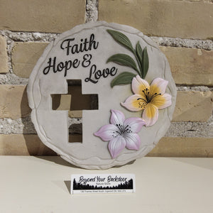Stepping Stone / Wall Plaque - Faith Hope & Love - 13496